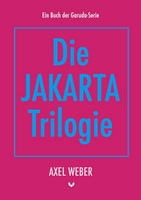 Die Jakarta Trilogie